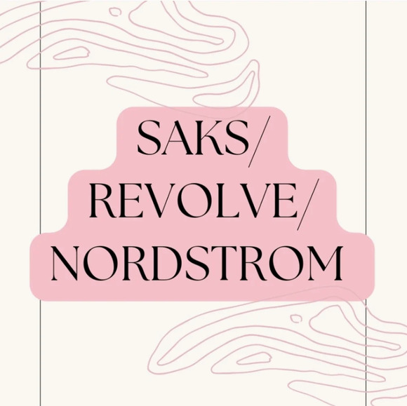 REVOLVE Other - ✨ Saks Revolve Nordstrom + More